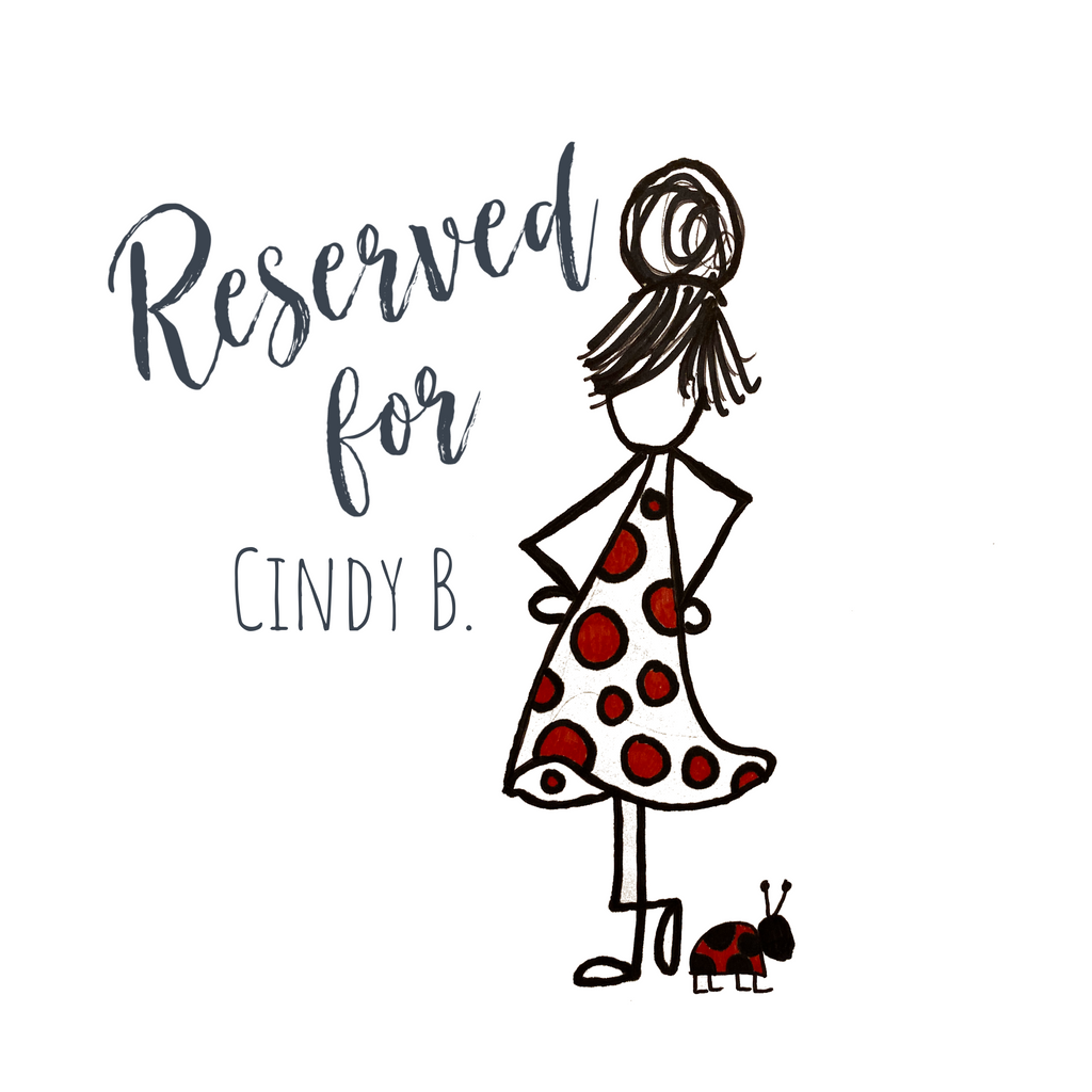 RESERVED for Cindy